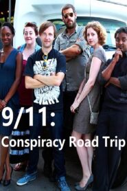9/11: Conspiracy Road Trip 2011 on netflix