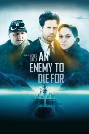 An Enemy to Die For 2012 on netflix