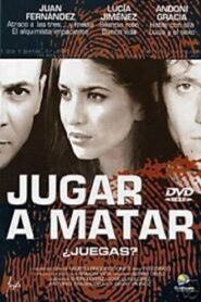 Jugar a matar 2003 on netflix