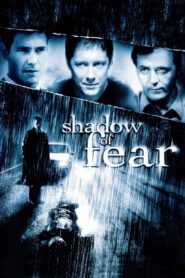 Shadow of Fear 2012 on netflix