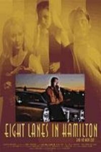 Eight Lanes In Hamilton 2001 on netflix
