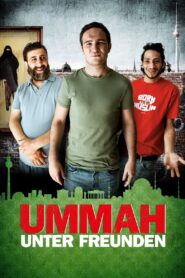 UMMAH – Unter Freunden 2013 on netflix