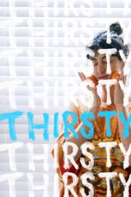 Thirsty 2019 on netflix