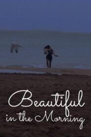 Beautiful in the Morning 2019 on netflix
