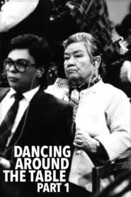 Dancing Around the Table, Part One 1987 on netflix