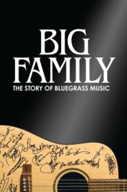 Big Family: The Story of Bluegrass Music 2019 on netflix
