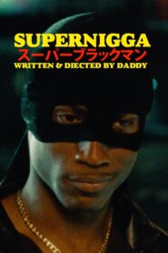 Supernigga 2022 on netflix
