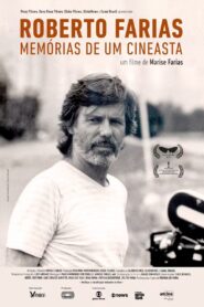 Roberto Farias – Memórias de um Cineasta 2023 on netflix