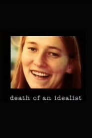 Death of an Idealist 2005 on netflix