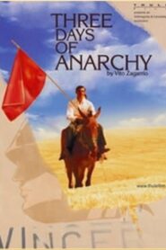 Three Days of Anarchy 2006 on netflix