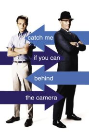 Catch Me If You Can: Behind the Camera 2003 on netflix