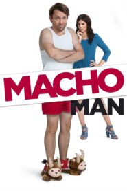 Macho Man 2015 on netflix