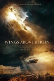 Wings Above Berlin 2022 on netflix