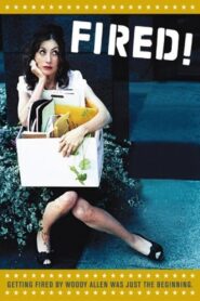 Fired! 2007 on netflix