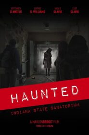 Haunted: Indiana State Sanatorium 2022 on netflix