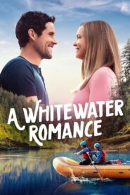 A Whitewater Romance 2024 on netflix