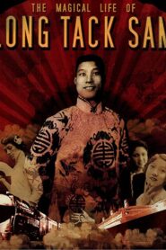 The Magical Life of Long Tack Sam 2003 on netflix