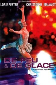 De feu et de glace 2008 on netflix