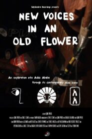 New Voices in an Old Flower 2017 on netflix