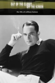 Out of the Closet, Off the Screen: The Life of William Haines 2001 on netflix