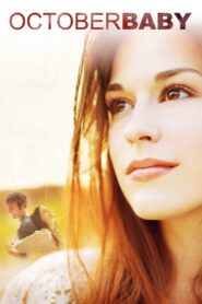 October Baby 2011 on netflix