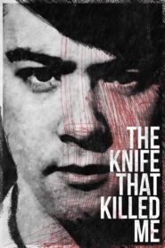 The Knife That Killed Me 2014 on netflix