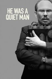 He Was a Quiet Man 2007 on netflix