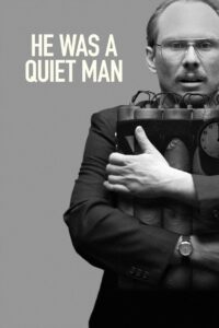 He Was a Quiet Man 2007 on netflix