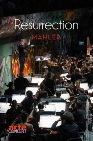 Mahler: Résurrection – Festival d’Aix-en-Provence 2022 on netflix