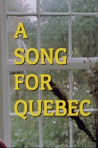 A Song for Quebec 1988 on netflix