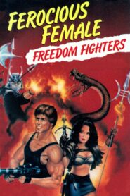 Ferocious Female Freedom Fighters 1982 on netflix