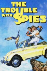 The Trouble with Spies 1987 on netflix