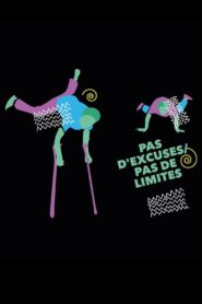 Pas d’excuses, pas de limites 2016 on netflix