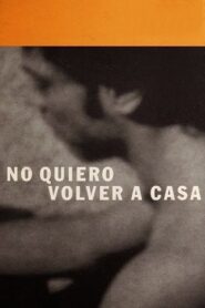 I Won’t Go Back Home 2001 on netflix