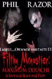 Filthy McNastier: Maximum Dousche 2005 on netflix