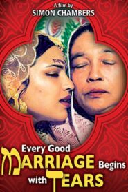 Every Good Marriage Begins with Tears 2006 on netflix