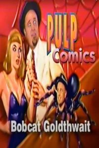 Bobcat Goldthwait Comedy Central “Pulp Comics” 1996 on netflix