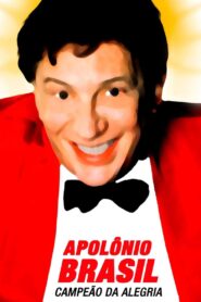 Apolônio Brasil, Campeão da Alegria 2003 on netflix