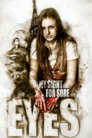 My Sight for Sore Eyes 2014 on netflix