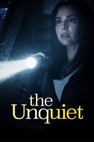 The Unquiet 2008 on netflix