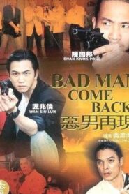 Bad Man Come Back 2004 on netflix