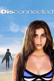 Disconnected 2017 on netflix