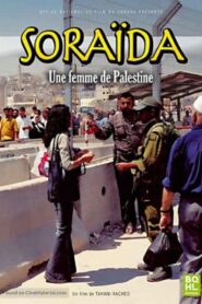 Soraida, a Woman of Palestine 2004 on netflix