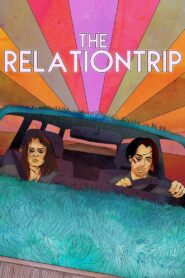 The Relationtrip 2017 on netflix