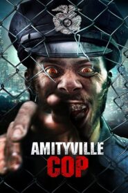 Amityville Cop 2021 on netflix