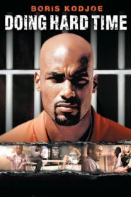 Doing Hard Time 2004 on netflix