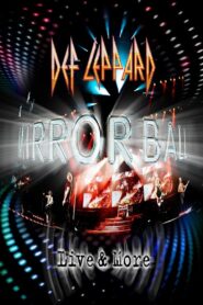 Def Leppard: Mirrorball (Live & More) 2011 on netflix