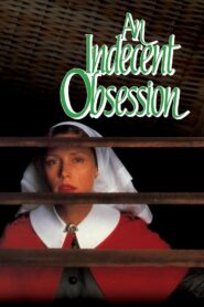 An Indecent Obsession 1985 on netflix