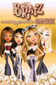 Bratz: Passion 4 Fashion – Diamondz 2006 on netflix