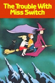 The Trouble with Miss Switch 1980 on netflix